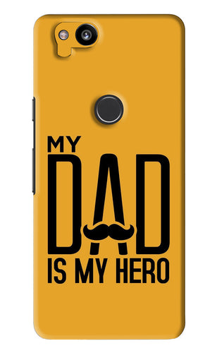 My Dad Is My Hero Google Pixel 2 Back Skin Wrap