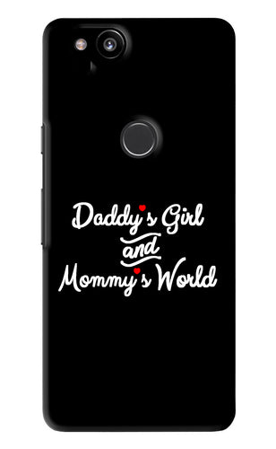 Daddy's Girl and Mommy's World Google Pixel 2 Back Skin Wrap