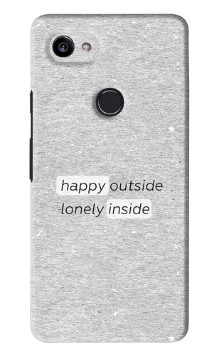 Happy Outside Lonely Inside Google Pixel 2 Xl Back Skin Wrap