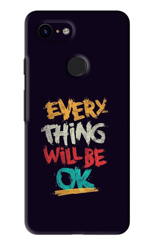 Everything Will Be Ok Google Pixel 3 Back Skin Wrap