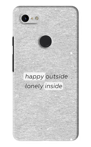 Happy Outside Lonely Inside Google Pixel 3Xl Back Skin Wrap