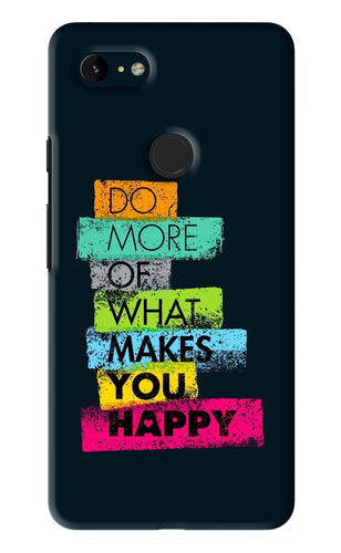 Do More Of What Makes You Happy Google Pixel 3Xl Back Skin Wrap