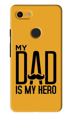 My Dad Is My Hero Google Pixel 3Xl Back Skin Wrap
