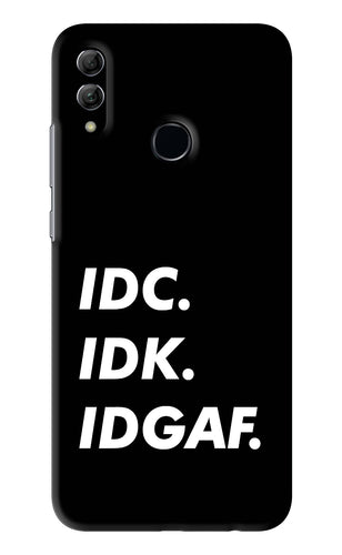 Idc Idk Idgaf Huawei Honor 10 Lite Back Skin Wrap