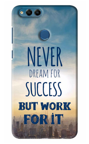 Never Dream For Success But Work For It Huawei Honor 7X Back Skin Wrap
