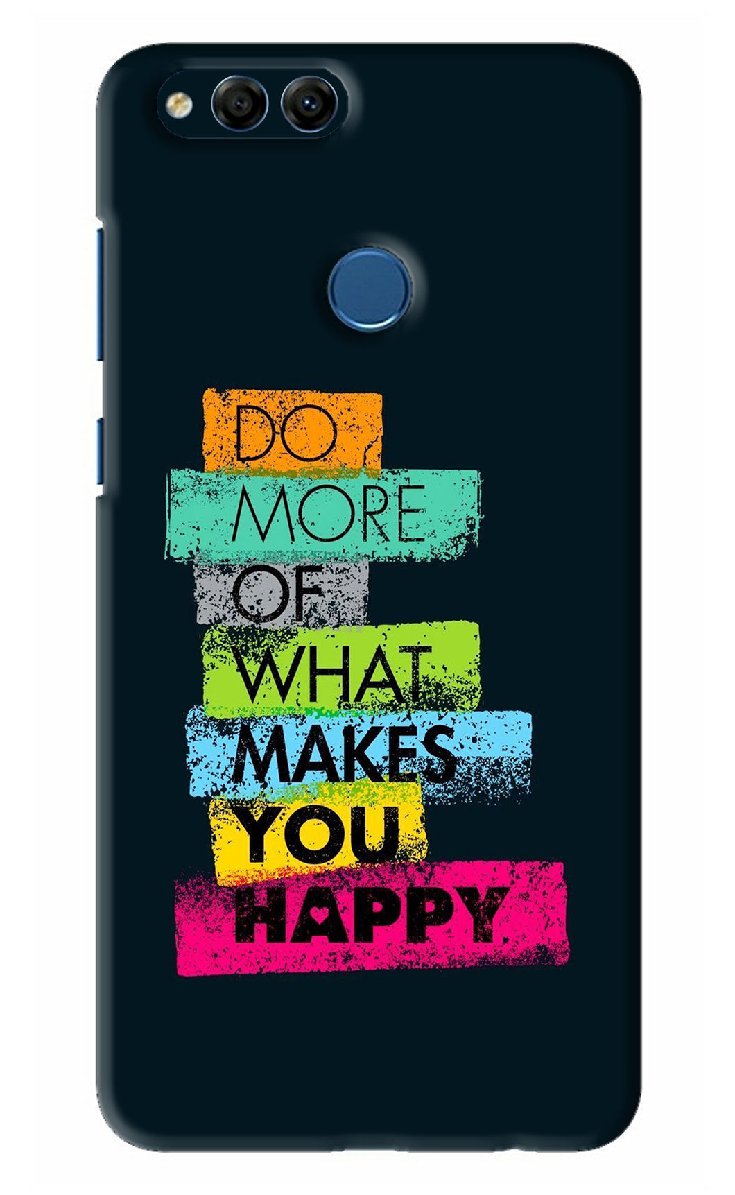 Do More Of What Makes You Happy Huawei Honor 7X Back Skin Wrap