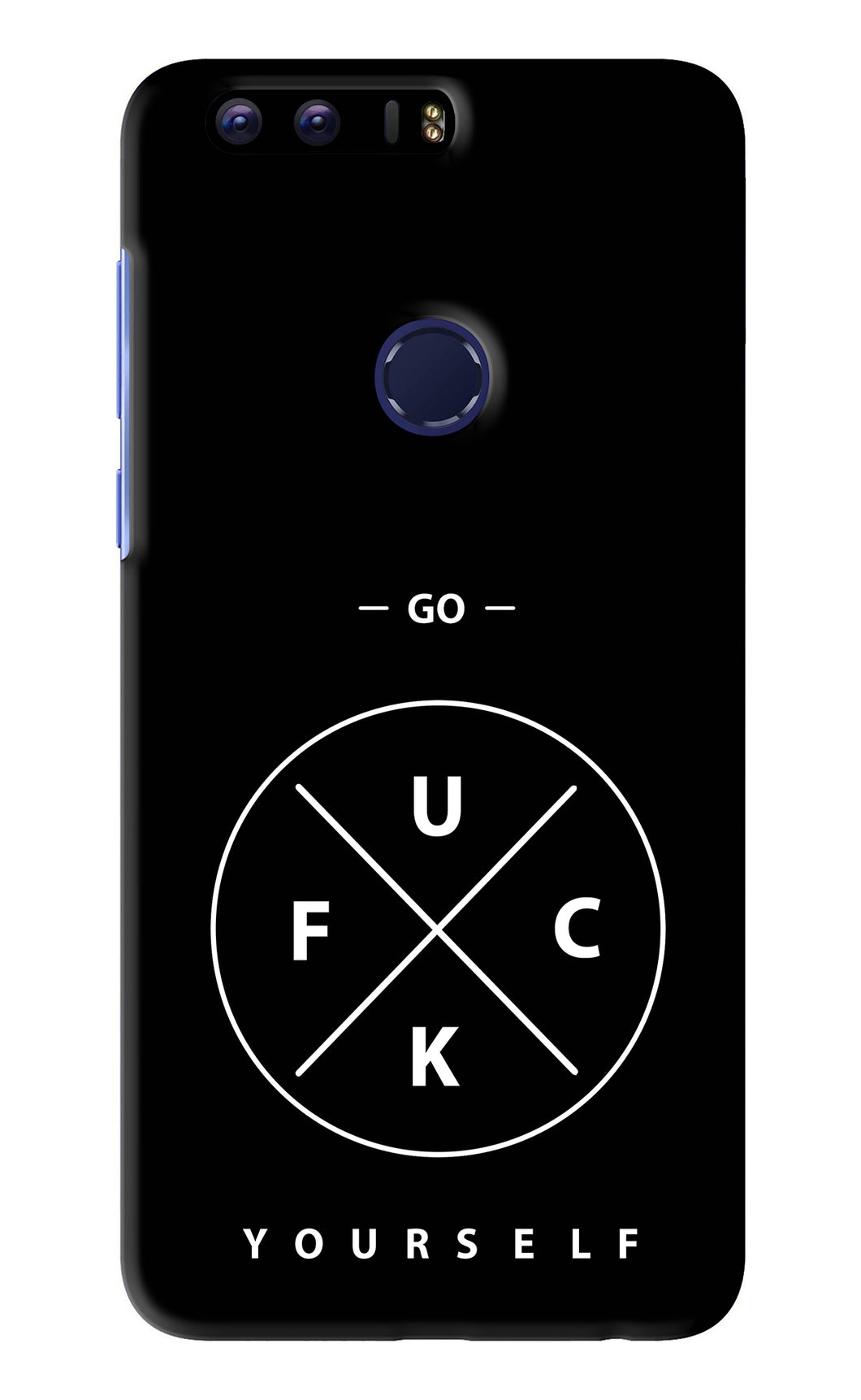 Go Fuck Yourself Huawei Honor 8 Back Skin Wrap