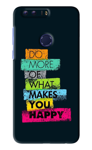 Do More Of What Makes You Happy Huawei Honor 8 Back Skin Wrap