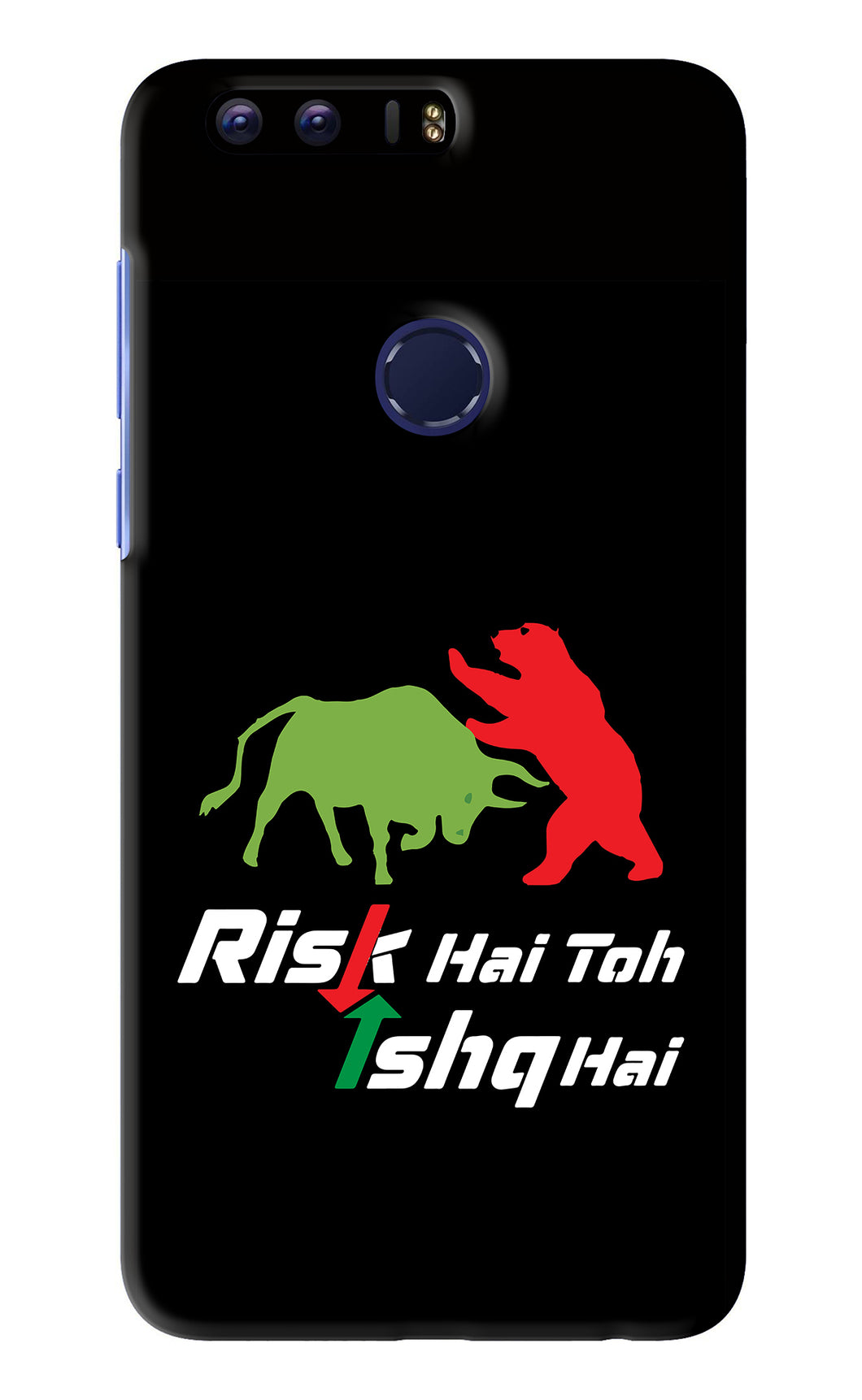 Risk Hai Toh Ishq Hai Huawei Honor 8 Back Skin Wrap