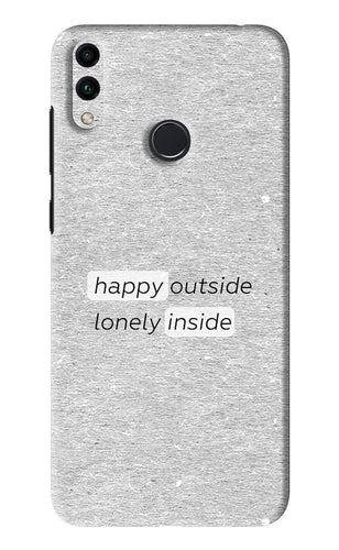Happy Outside Lonely Inside Huawei Honor 8C Back Skin Wrap