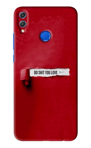Do Shit You Love Huawei Honor 8X Back Skin Wrap