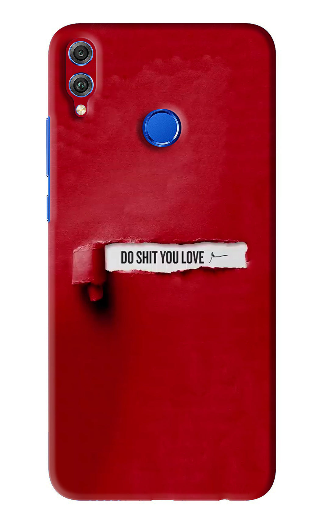 Do Shit You Love Huawei Honor 8X Back Skin Wrap