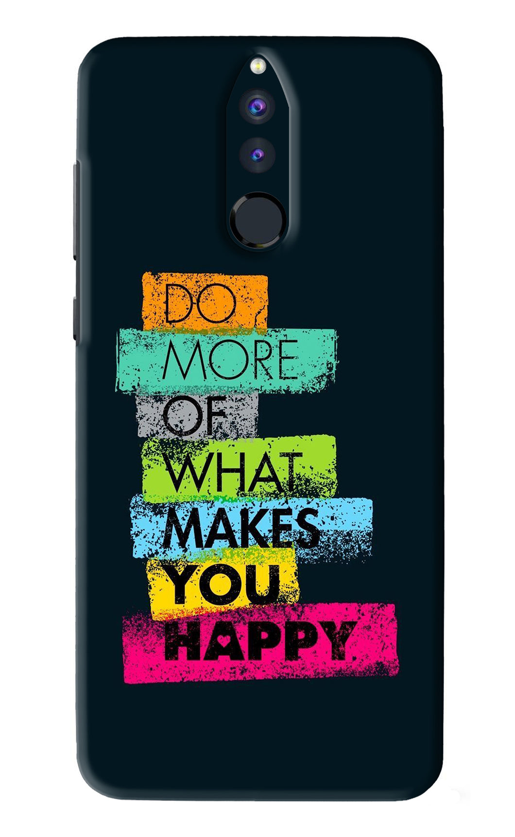 Do More Of What Makes You Happy Huawei Honor 9I Back Skin Wrap