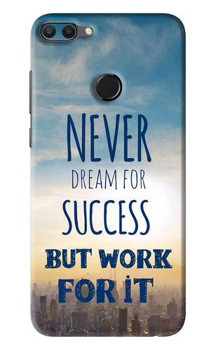 Never Dream For Success But Work For It Huawei Honor 9N Back Skin Wrap