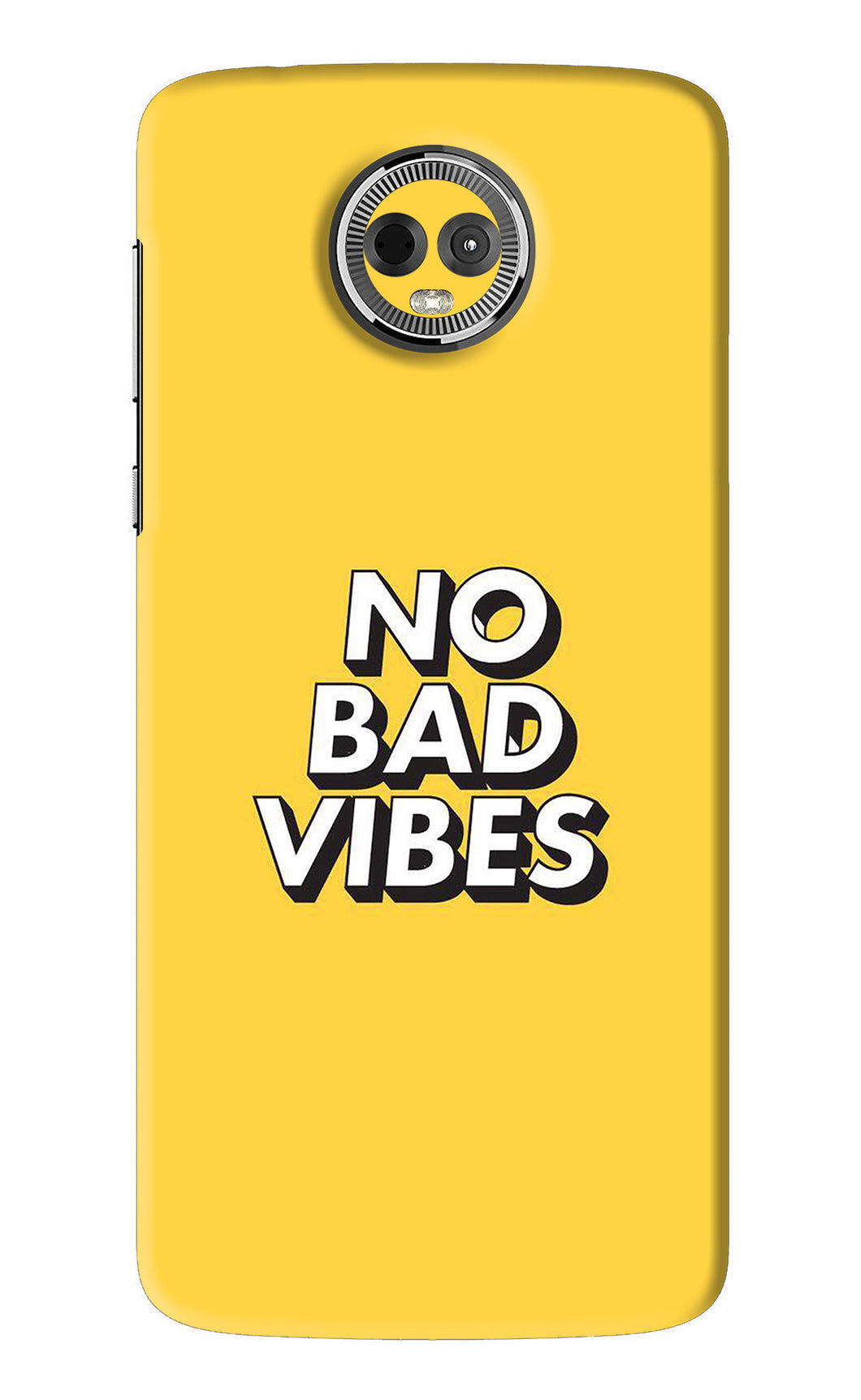 No Bad Vibes Motorola Moto E5 Plus Back Skin Wrap