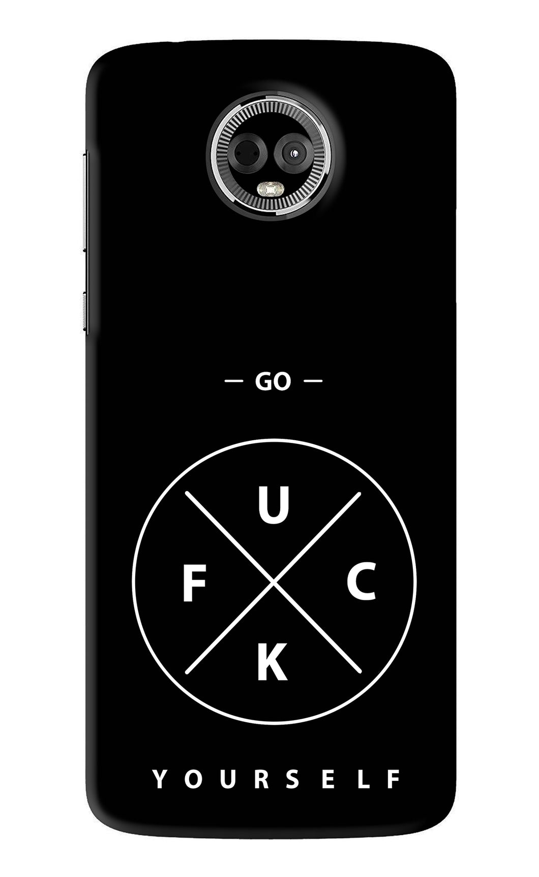 Go Fuck Yourself Motorola Moto E5 Plus Back Skin Wrap