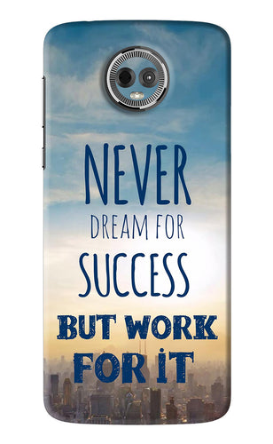 Never Dream For Success But Work For It Motorola Moto E5 Plus Back Skin Wrap