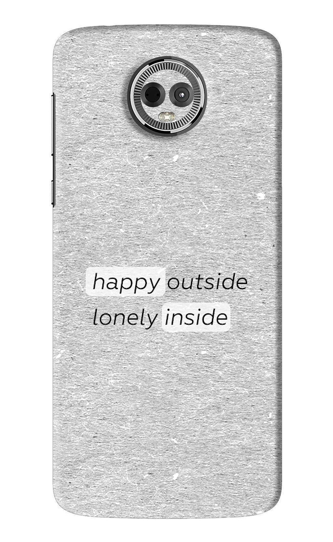 Happy Outside Lonely Inside Motorola Moto E5 Plus Back Skin Wrap
