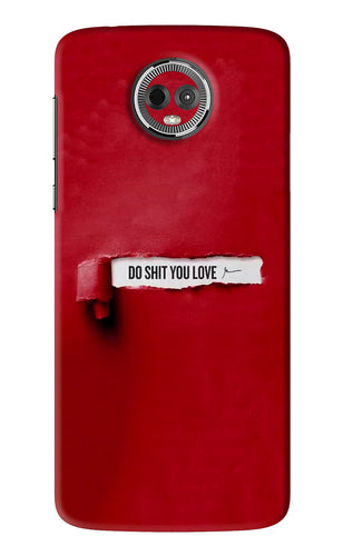 Do Shit You Love Motorola Moto E5 Plus Back Skin Wrap
