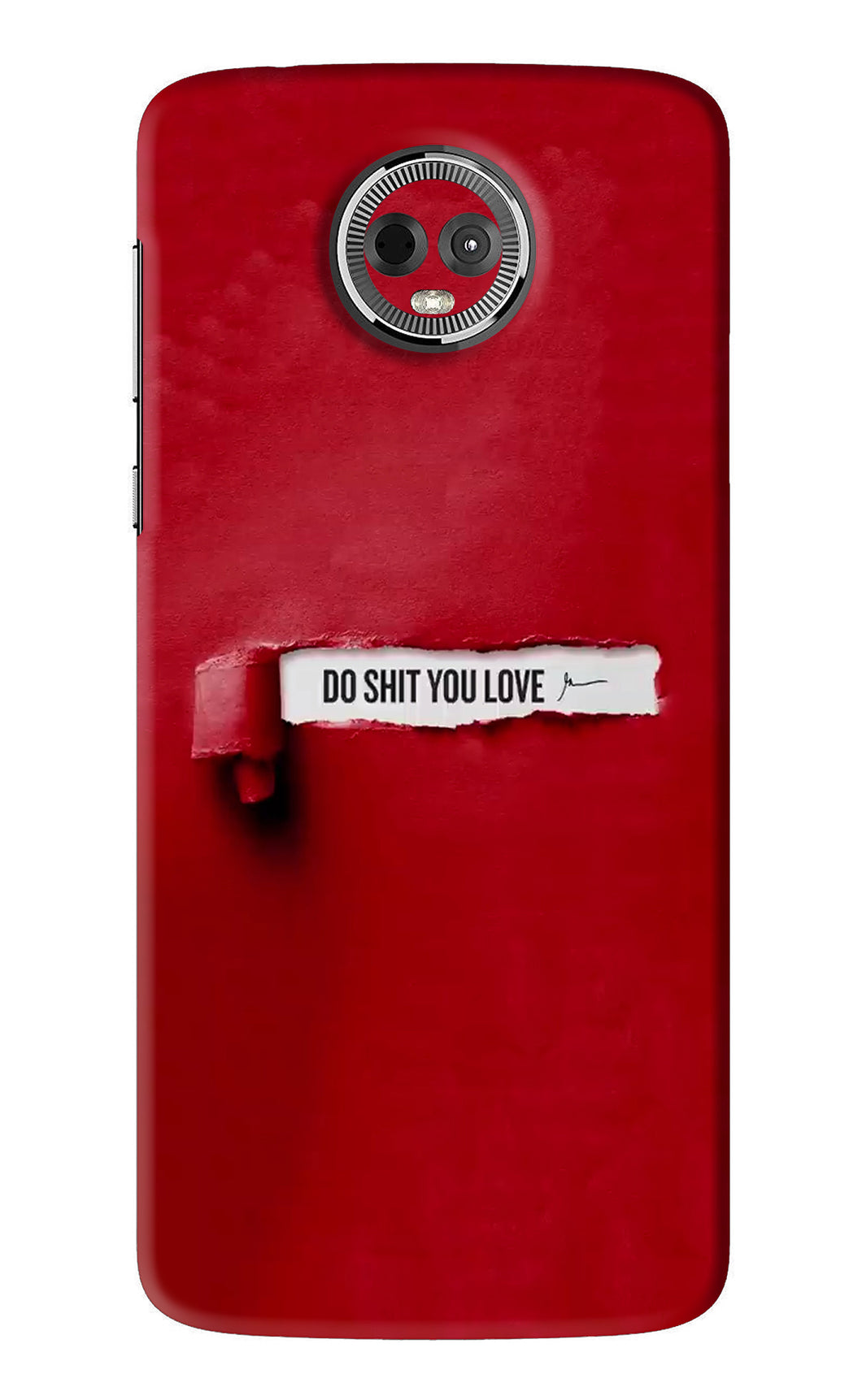 Do Shit You Love Motorola Moto E5 Plus Back Skin Wrap