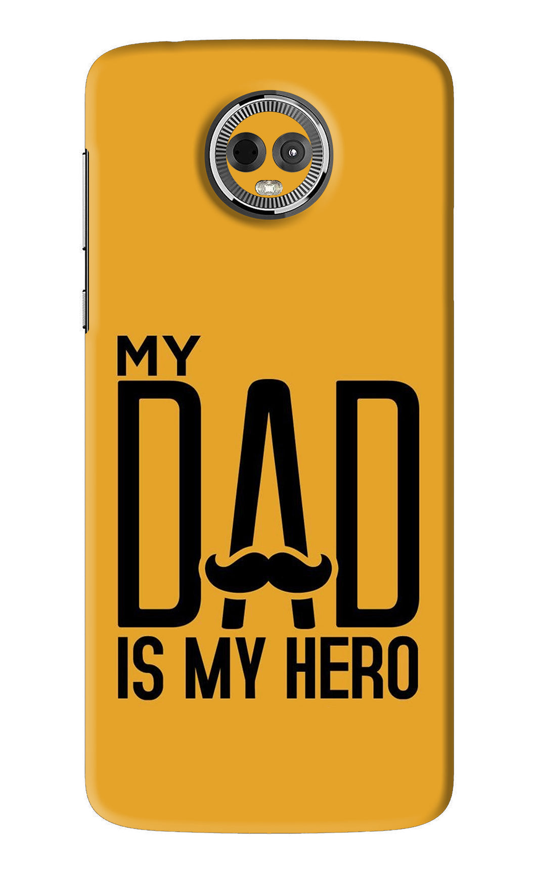 My Dad Is My Hero Motorola Moto E5 Plus Back Skin Wrap