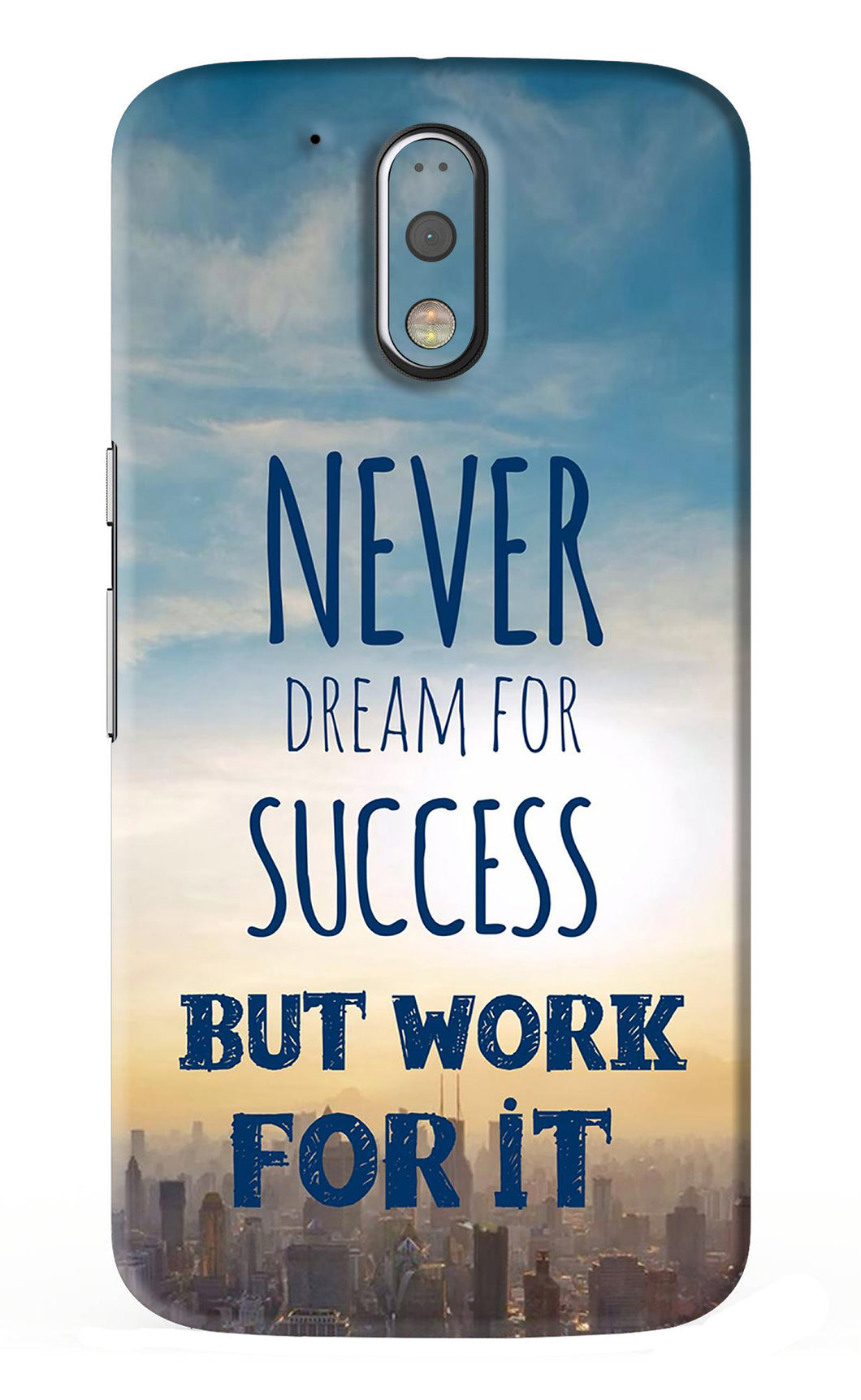 Never Dream For Success But Work For It Motorola Moto G4 Back Skin Wrap