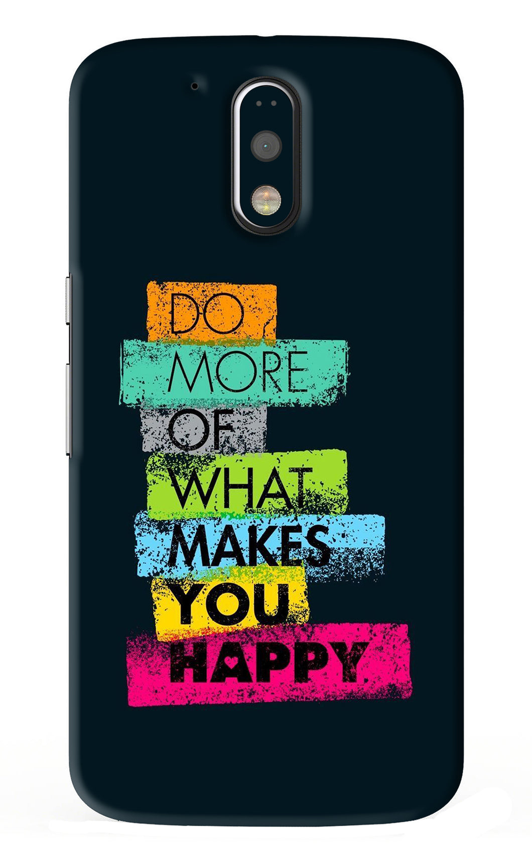 Do More Of What Makes You Happy Motorola Moto G4 Plus Back Skin Wrap