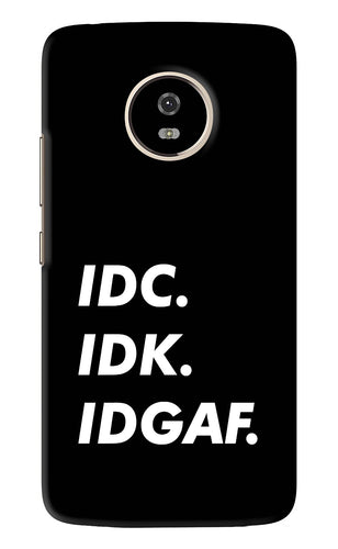 Idc Idk Idgaf Motorola Moto G5 Back Skin Wrap