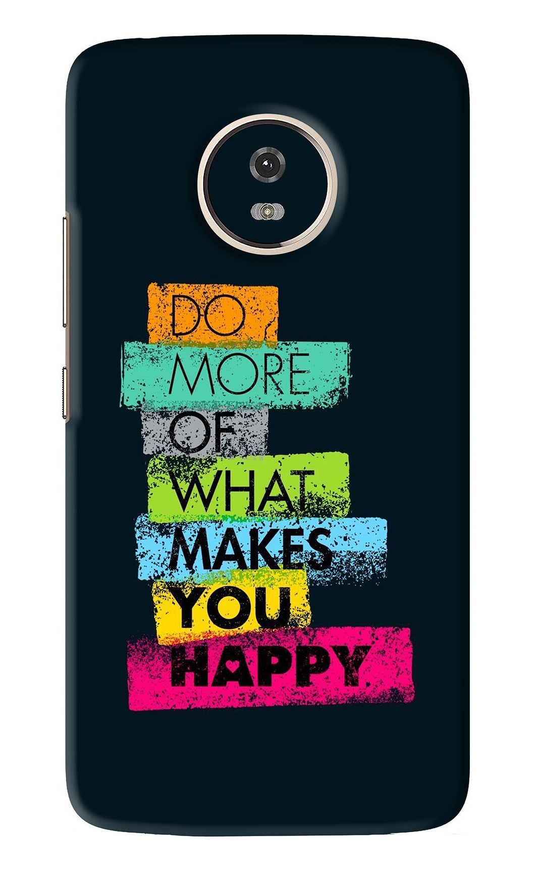 Do More Of What Makes You Happy Motorola Moto G5 Back Skin Wrap