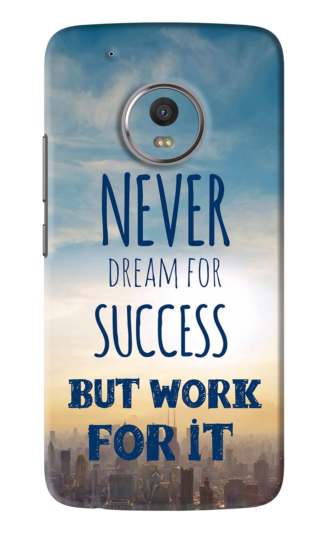 Never Dream For Success But Work For It Motorola Moto G5 Plus Back Skin Wrap