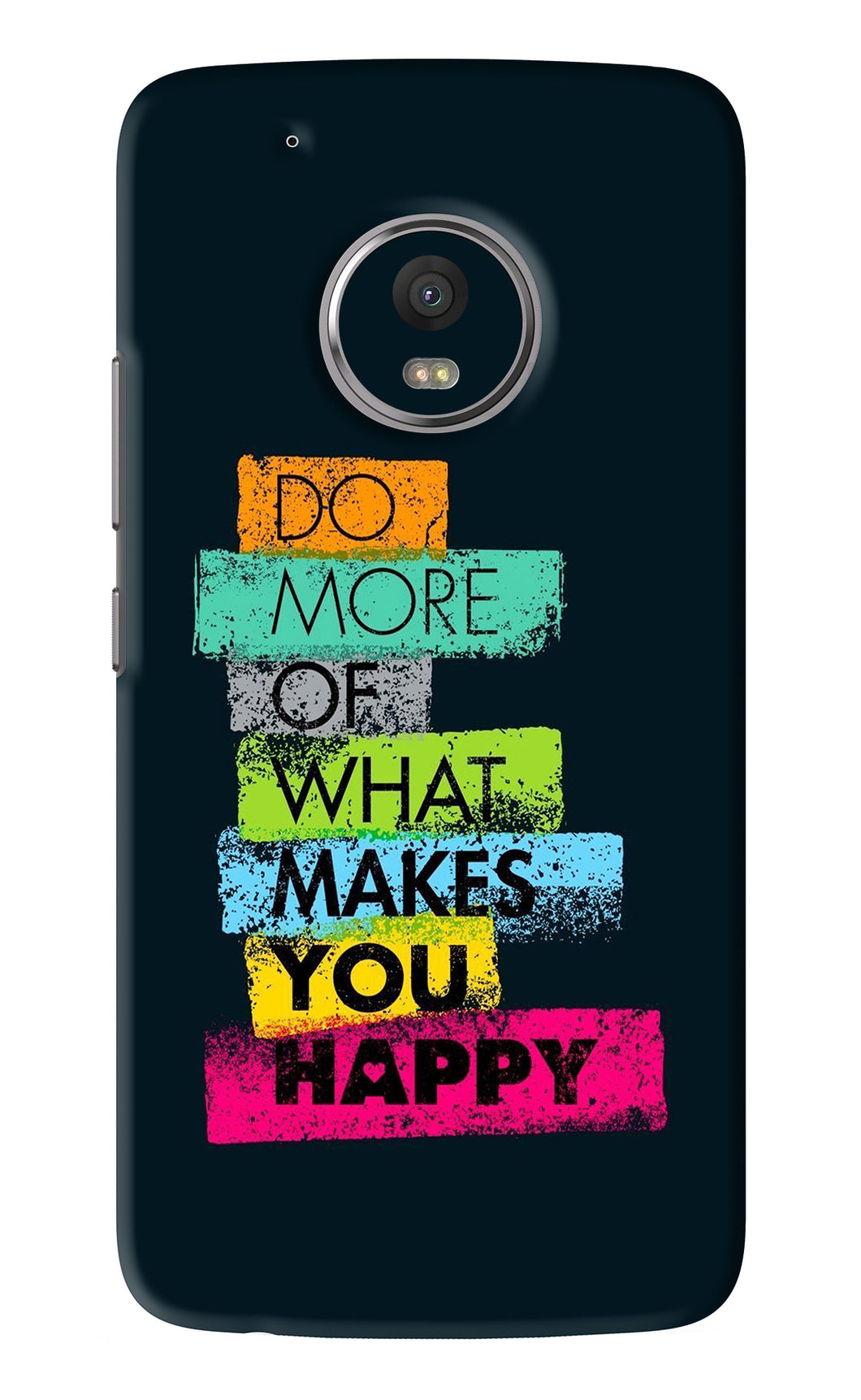 Do More Of What Makes You Happy Motorola Moto G5 Plus Back Skin Wrap