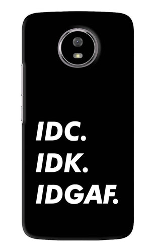 Idc Idk Idgaf Motorola Moto G5S Back Skin Wrap