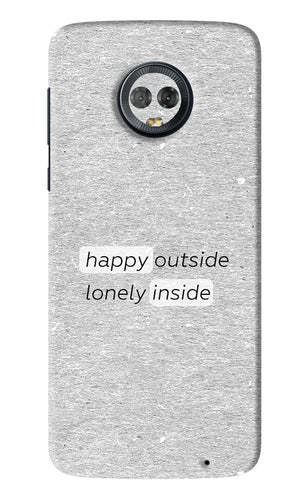 Happy Outside Lonely Inside Motorola Moto G6 Back Skin Wrap