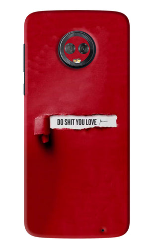Do Shit You Love Motorola Moto G6 Back Skin Wrap