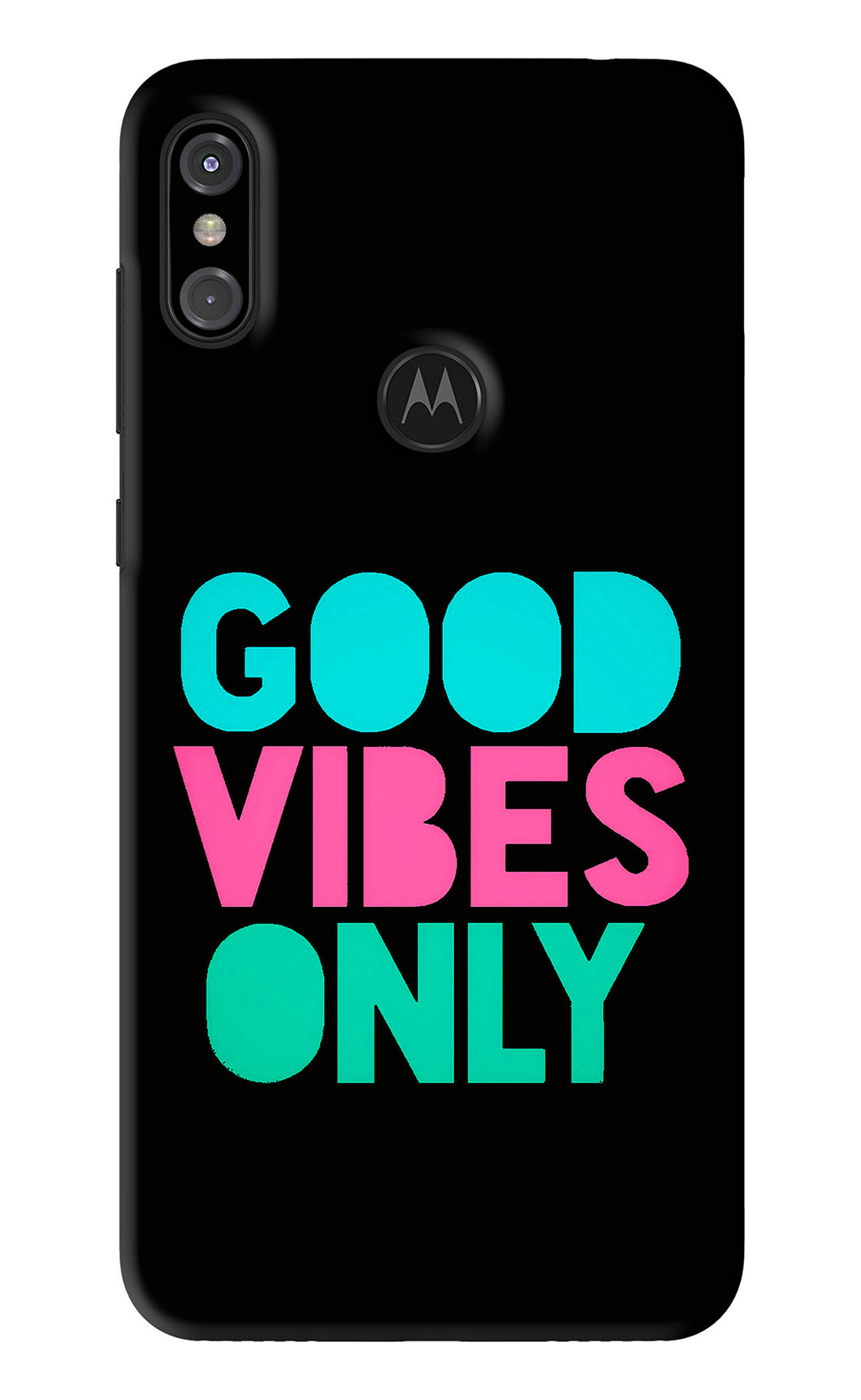 Quote Good Vibes Only Motorola Moto One Power Back Skin Wrap