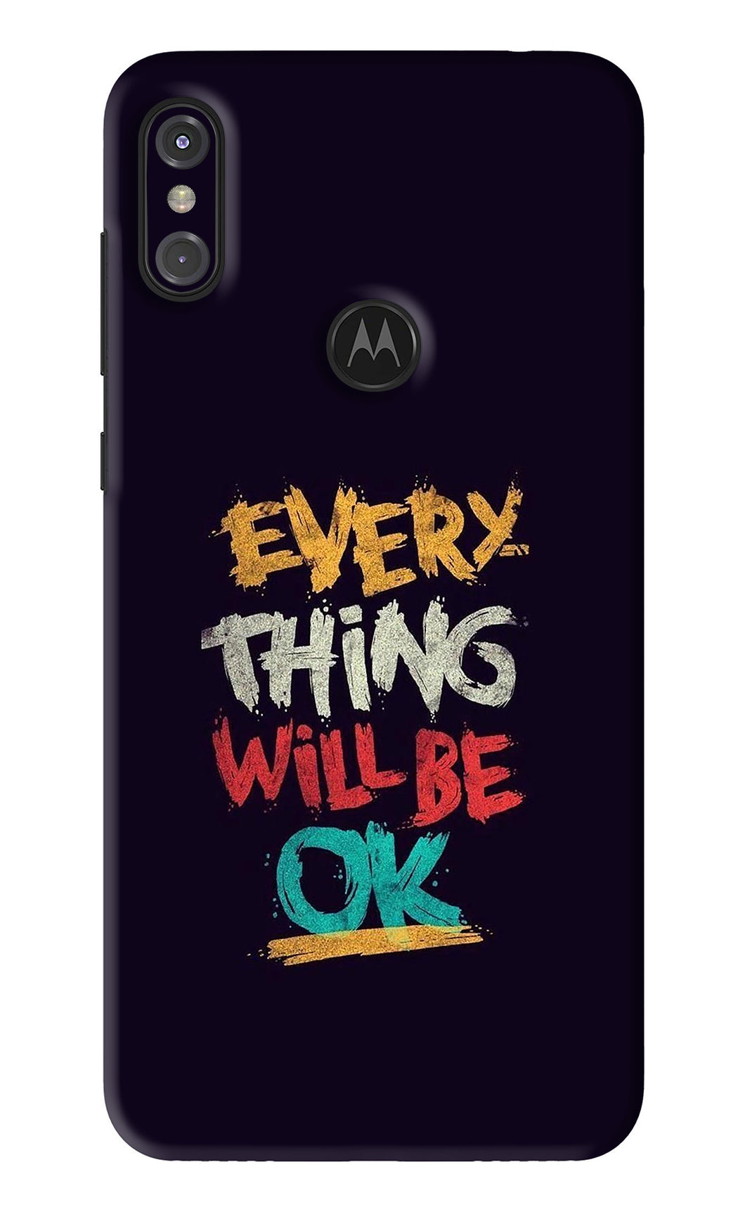 Everything Will Be Ok Motorola Moto One Power Back Skin Wrap