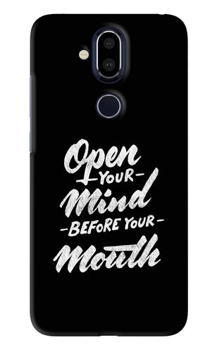 Open Your Mind Before Your Mouth Nokia 8 Back Skin Wrap