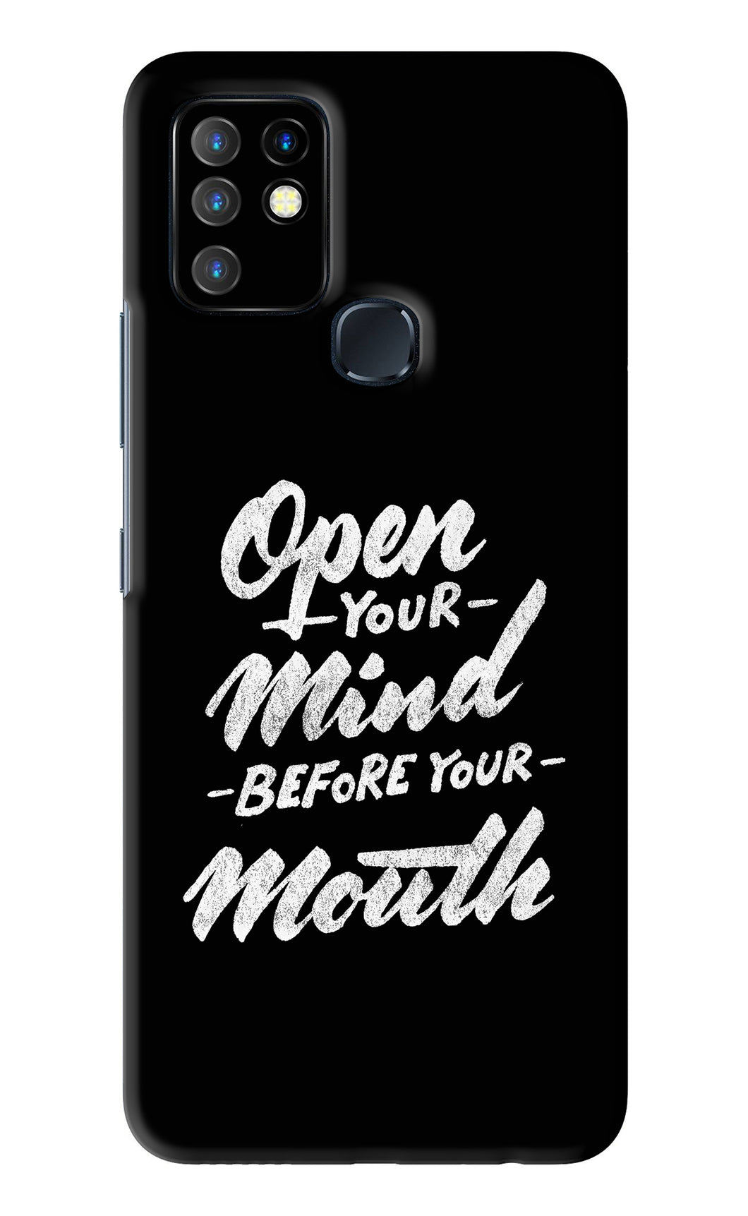Open Your Mind Before Your Mouth Infinix Hot 10 - No Sides Back Skin Wrap