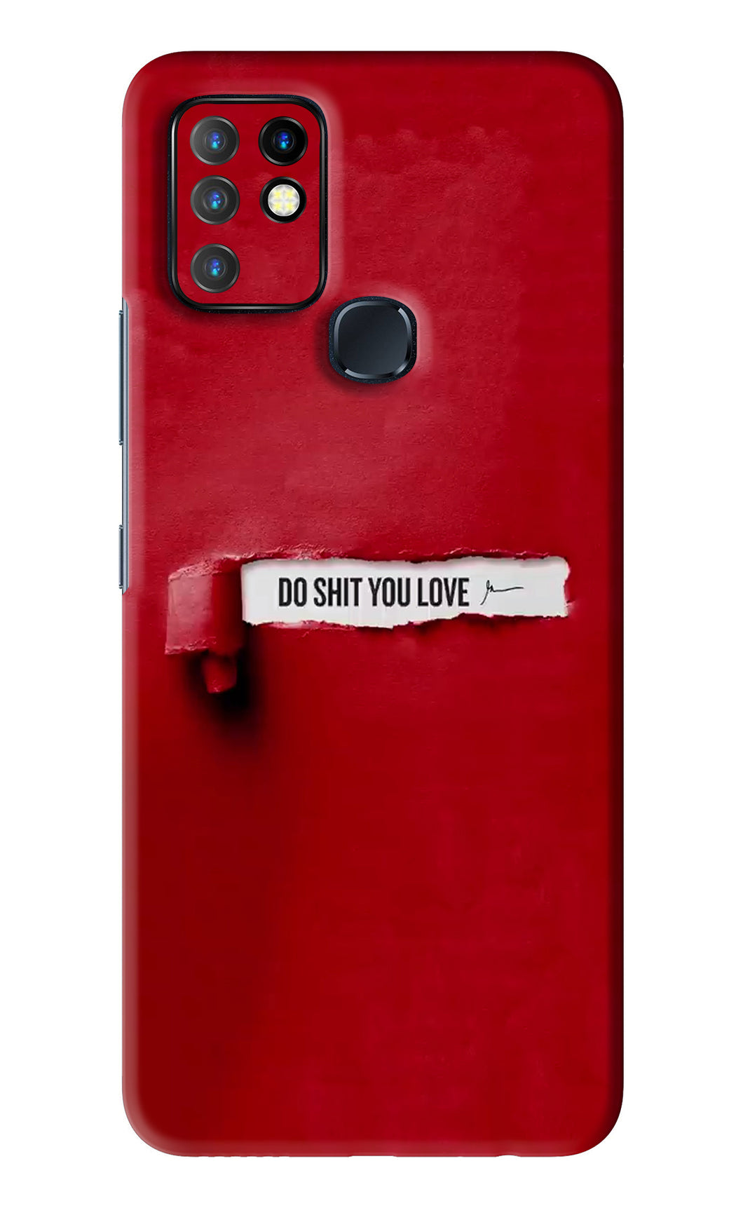 Do Shit You Love Infinix Hot 10 - No Sides Back Skin Wrap