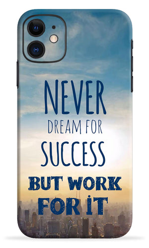 Never Dream For Success But Work For It Mobile Skin