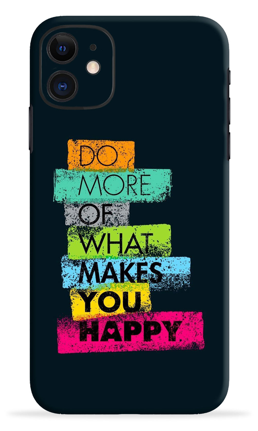 Do More Of What Makes You Happy Mobile Skin